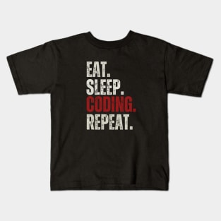 Eat Sleep Coding Repeat, Funny Programmer Sayings Kids T-Shirt